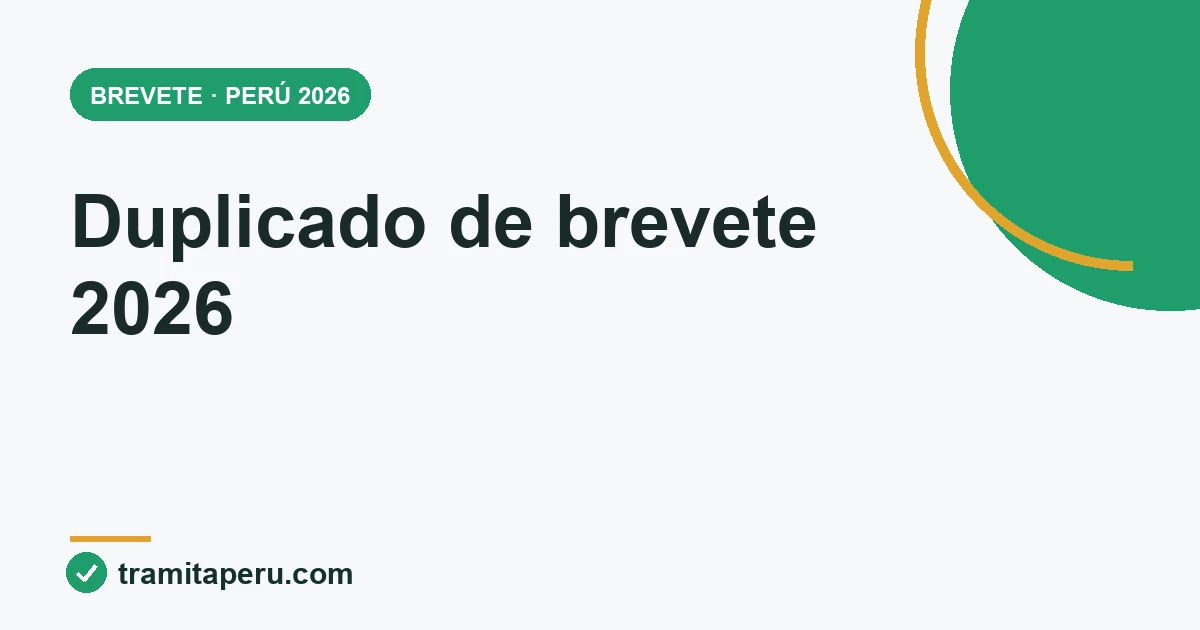 Duplicado de brevete en Perú 2026