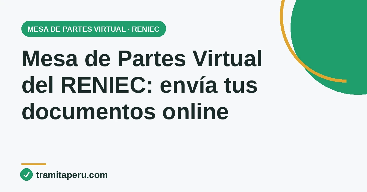 Mesa de Partes Virtual del RENIEC para enviar documentos en línea