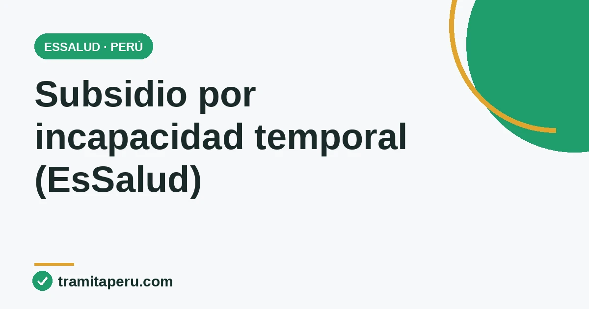 Subsidio por incapacidad temporal de EsSalud en Perú 2026